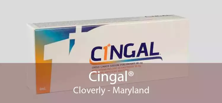 Cingal® Cloverly - Maryland